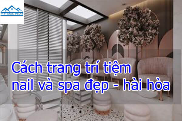 Cách trang trí tiệm nail và spa