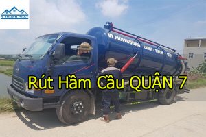 Rút hầm cầu quận 7 – Dịch vụ rút hầm cầu GIÁ SIÊU RẺ tại TPHCM