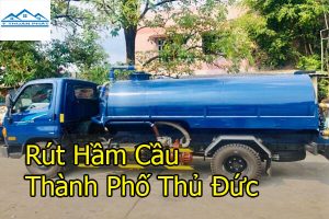 Rút hầm cầu Thành Phố Thủ Đức NHANH CHÓNG – GIÁ SIÊU ƯU ĐÃI