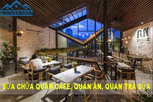 Báo giá sửa chữa quán cafe, quán ăn, quán trà sữa tại TPHCM