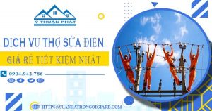 Bảng giá dịch vụ thợ sửa điện tại Cam Ranh【Tiết kiệm 10%】