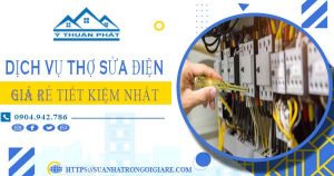 Bảng giá dịch vụ thợ sửa điện tại Khánh Hoà【Tiết kiệm 10%】