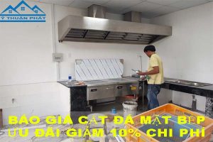 Báo giá cắt đá mặt bếp tại Biên Hoà【Ưu đãi giảm 10% chi phí】