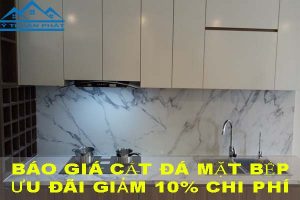 Báo giá cắt đá mặt bếp tại Bình Chánh【Ưu đãi giảm 10%】