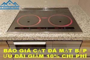 Báo giá cắt đá mặt bếp tại Gò Vấp【Ưu đãi giảm 10% chi phí】