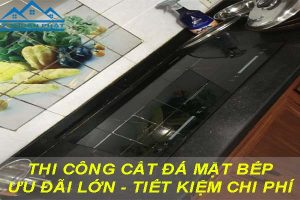 Báo giá cắt đá mặt bếp tại huyện Gia Lâm【Ưu đãi giảm 10%】