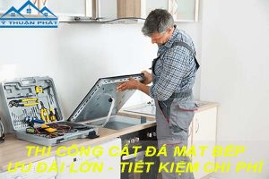 Báo giá cắt đá mặt bếp tại huyện Thường Tín【Ưu đãi giảm 10%】