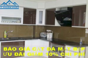 Báo giá cắt đá mặt bếp tại Phú Nhuận【Ưu đãi giảm 10% chi phí】