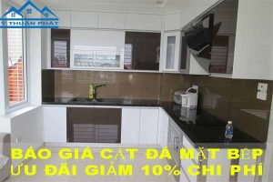 Báo giá cắt đá mặt bếp tại quận 5【Ưu đãi giảm 10% chi phí】