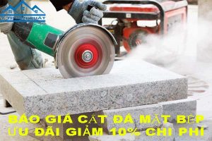 Báo giá cắt đá mặt bếp tại quận 8【Ưu đãi giảm 10% chi phí】