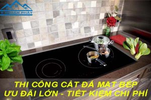 Báo giá cắt đá mặt bếp tại quận Thanh Xuân【Ưu đãi giảm 10%】