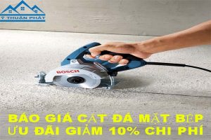 Báo giá cắt đá mặt bếp tại Tân Bình【Ưu đãi giảm 10% chi phí】