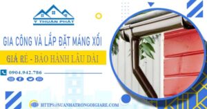 Gia công và lắp đặt máng xối tại Bến Cát【Bảo hành miễn phí】