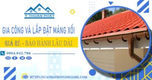 Gia công và lắp đặt máng xối tại Bình Dương【BH miễn phí】