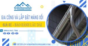 Gia công và lắp đặt máng xối tại KCN Long Hậu – BH miễn phí