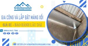 Gia công và lắp đặt máng xối tại KCN Xuyên Á – BH miễn phí