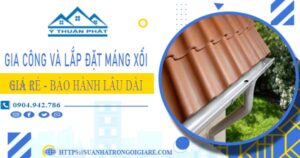 Gia công và lắp đặt máng xối tại Nhơn Trạch -【BH miễn phí】