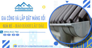 Gia công và lắp đặt máng xối tại Quận 11【Bảo hành miễn phí】
