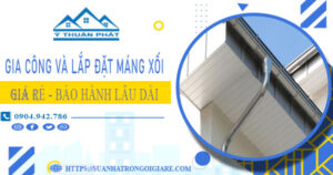 Gia công và lắp đặt máng xối tại Quận 3【Bảo hành miễn phí】