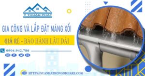 Gia công và lắp đặt máng xối tại Tp Bà Rịa – Bảo hành miễn phí