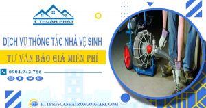 Tư vấn báo giá thông tắc nhà vệ sinh tại Bình Phước【Miễn phí】