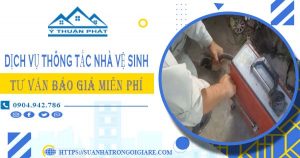Tư vấn báo giá thông tắc nhà vệ sinh tại Cao Bằng【Miễn phí】