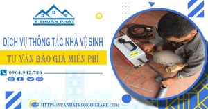 Tư vấn báo giá thông tắc nhà vệ sinh tại Cầu Giấy【Miễn phí】