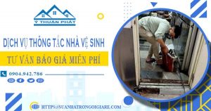 Tư vấn báo giá thông tắc nhà vệ sinh tại Đắk Nông【Miễn phí】