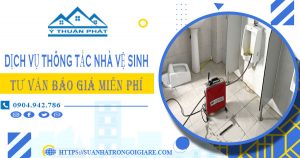 Tư vấn báo giá thông tắc nhà vệ sinh tại Hậu Giang【Miễn phí】