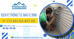 Tư vấn báo giá thông tắc nhà vệ sinh tại Long Khánh【Miễn phí】