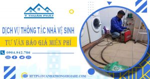 Tư vấn báo giá thông tắc nhà vệ sinh tại Long Thành【Miễn phí】