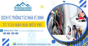 Tư vấn báo giá thông tắc nhà vệ sinh tại Nhơn Trạch【Miễn phí】