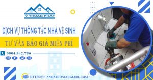 Tư vấn báo giá thông tắc nhà vệ sinh tại Phú Xuyên【Miễn phí】