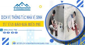 Tư vấn báo giá thông tắc nhà vệ sinh tại Quận 11【Miễn phí】