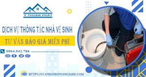 Tư vấn báo giá thông tắc nhà vệ sinh tại Quận 5【Miễn phí】