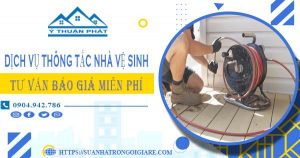 Tư vấn báo giá thông tắc nhà vệ sinh tại Quận 9【Miễn phí】