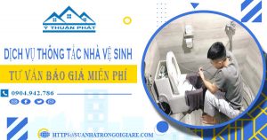 Tư vấn báo giá thông tắc nhà vệ sinh tại Thủ Dầu Một【Miễn phí】