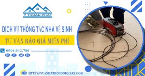 Tư vấn báo giá thông tắc nhà vệ sinh tại Tiền Giang【Miễn phí】