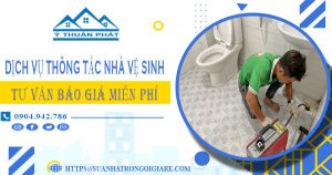 Tư vấn báo giá thông tắc nhà vệ sinh tại Tp Bảo Lộc【Miễn phí】