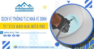 Tư vấn báo giá thông tắc nhà vệ sinh tại Tp Bến Tre【Miễn phí】