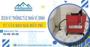 Tư vấn báo giá thông tắc nhà vệ sinh tại Tp Cà Mau【Miễn phí】