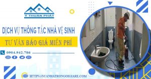 Tư vấn báo giá thông tắc nhà vệ sinh tại Tp Gia Nghĩa【Miễn phí】