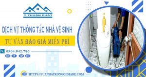 Tư vấn báo giá thông tắc nhà vệ sinh tại Tp Tam Điệp【Miễn phí】