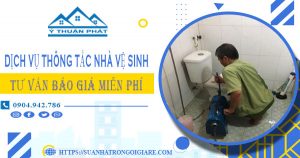 Tư vấn báo giá thông tắc nhà vệ sinh tại Tp Thuận An【Miễn phí】