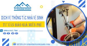 Tư vấn báo giá thông tắc nhà vệ sinh tại Tp Vị Thanh【Miễn phí】