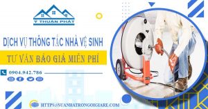 Tư vấn báo giá thông tắc nhà vệ sinh tại Tuyên Quang【Miễn phí】
