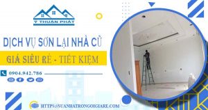 Giá dịch vụ thợ sơn lại nhà cũ tại Bình Thạnh【Chỉ từ 15k/m²】