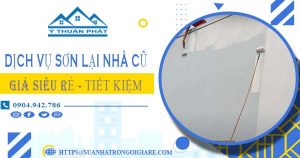 Báo giá dịch vụ thợ sơn lại nhà cũ tại Quận 1【Chỉ từ 15k/m²】