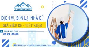 Báo giá dịch vụ thợ sơn lại nhà cũ tại Quận 5【Chỉ từ 15k/m²】