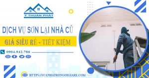Báo giá dịch vụ thợ sơn lại nhà cũ tại Quận 6【Chỉ từ 15k/m²】